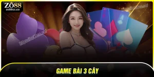 Game bài ba cây ZO88 - Bật mí kinh nghiệm đánh để luôn thắng